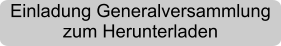 Einladung Generalversammlung zum Herunterladen