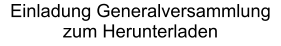 Einladung Generalversammlung zum Herunterladen