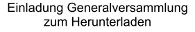 Einladung Generalversammlung zum Herunterladen